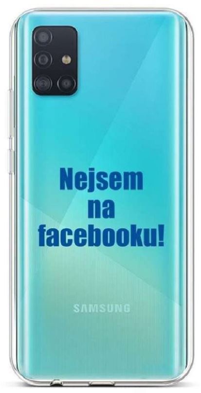 Kryt na mobil TopQ Samsung A51 silikon Nejsem na Facebooku 51412