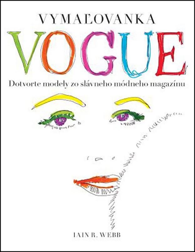 Omalovánky Vogue vymaľovanka: Dotvorte modely zo slávneho módneho magazínu