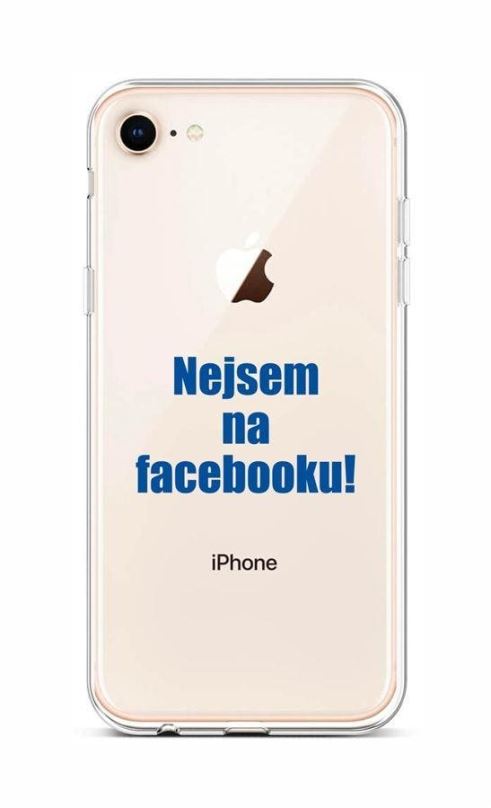 Kryt na mobil TopQ iPhone 8 silikon Nejsem na Facebooku 48513